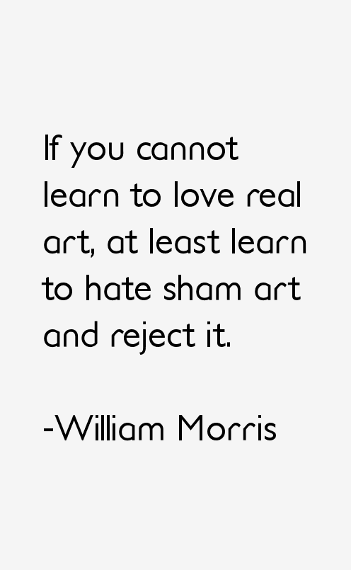 William Morris Quotes