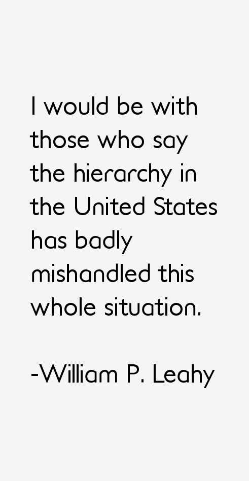 William P. Leahy Quotes