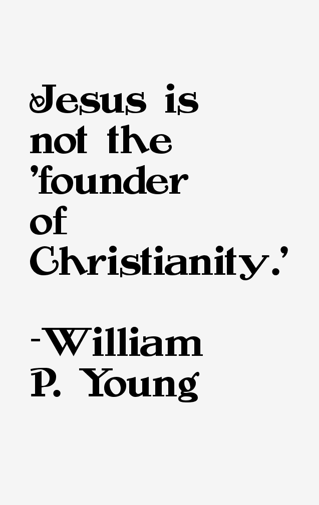 William P. Young Quotes