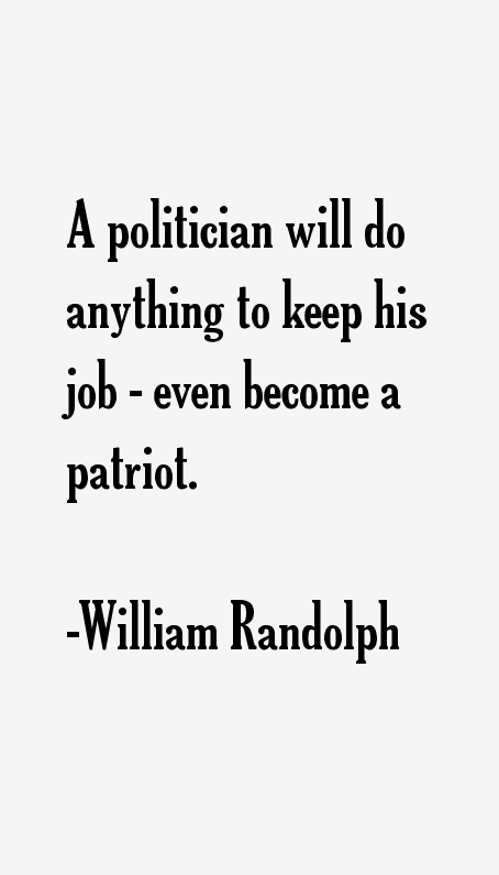 William Randolph Quotes