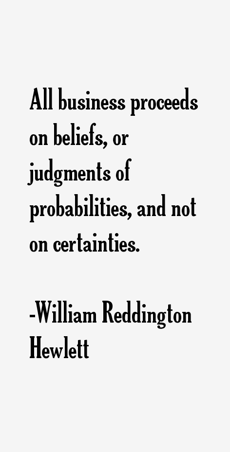 William Reddington Hewlett Quotes