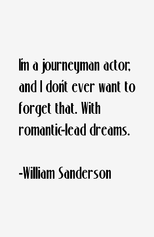 William Sanderson Quotes