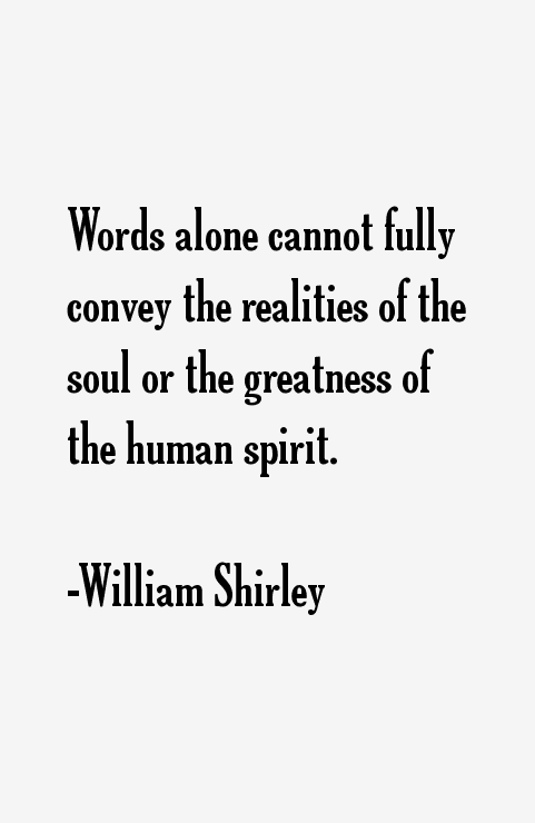 William Shirley Quotes