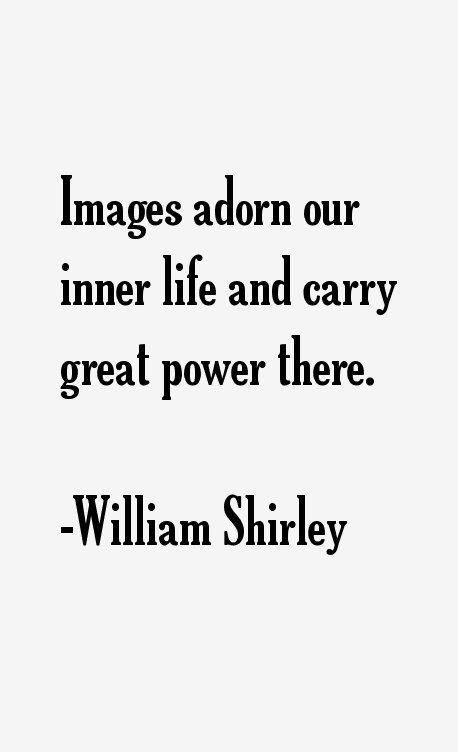 William Shirley Quotes