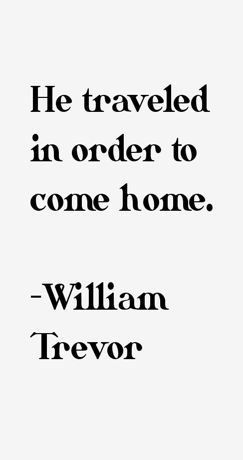 William Trevor Quotes