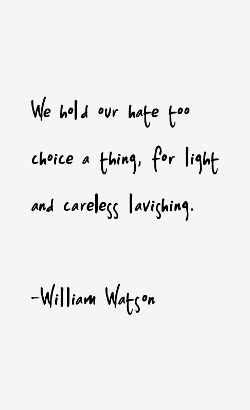 William Watson Quotes