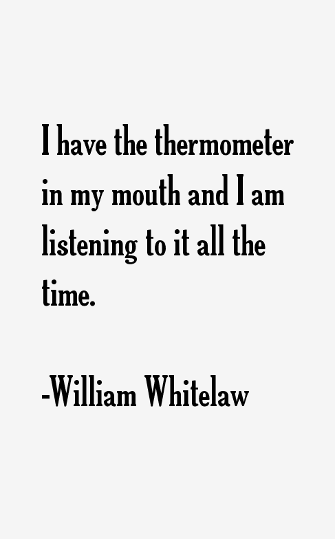 William Whitelaw Quotes
