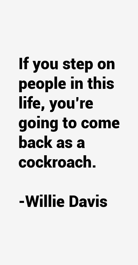 Willie Davis Quotes