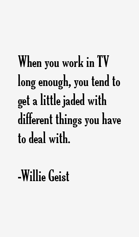 Willie Geist Quotes