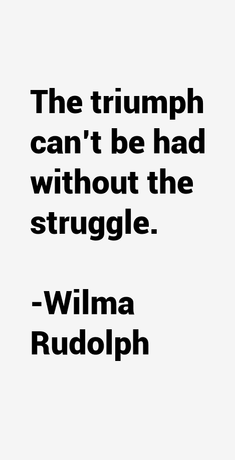 Wilma Rudolph Quotes