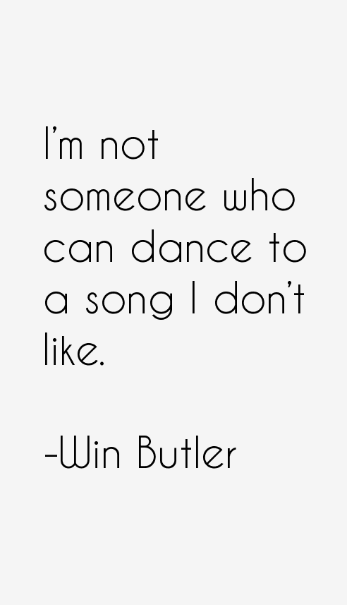 Win Butler Quotes