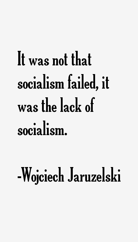 Wojciech Jaruzelski Quotes