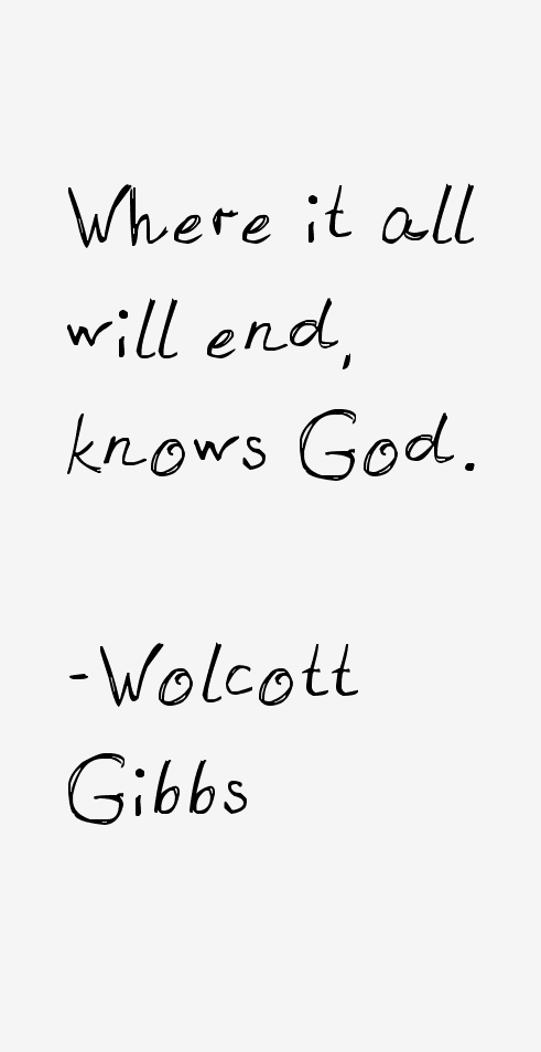 Wolcott Gibbs Quotes