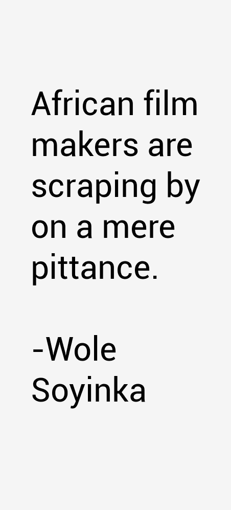 Wole Soyinka Quotes