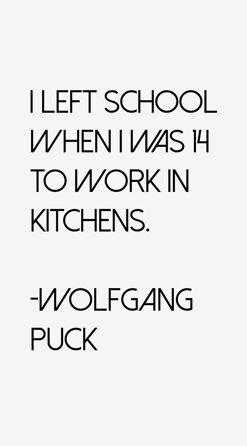 Wolfgang Puck Quotes