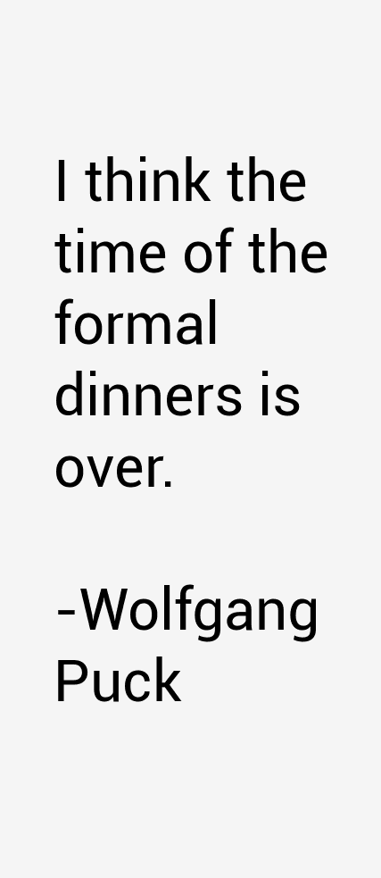 Wolfgang Puck Quotes