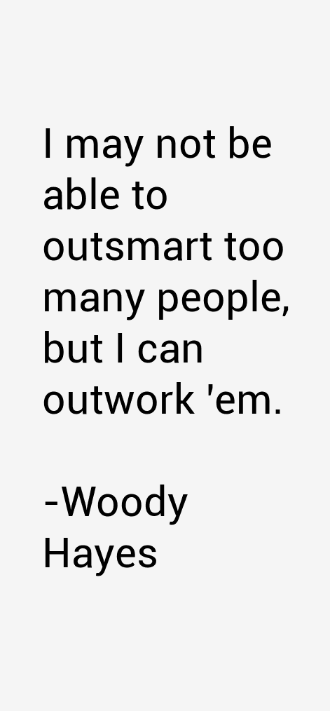 Woody Hayes Quotes