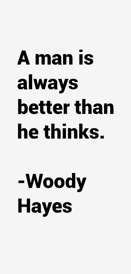 Woody Hayes Quotes