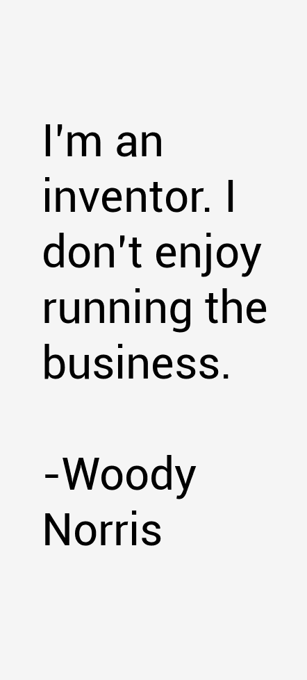 Woody Norris Quotes