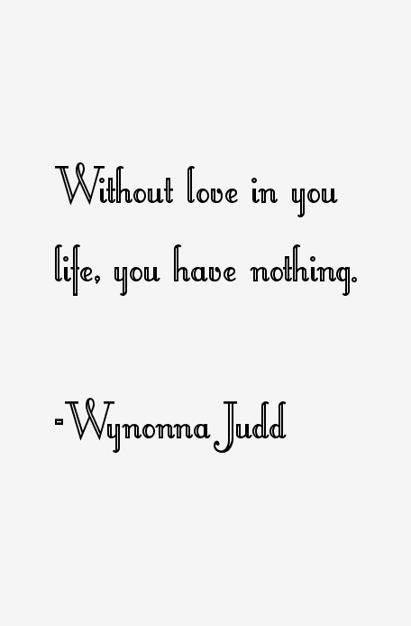 Wynonna Judd Quotes