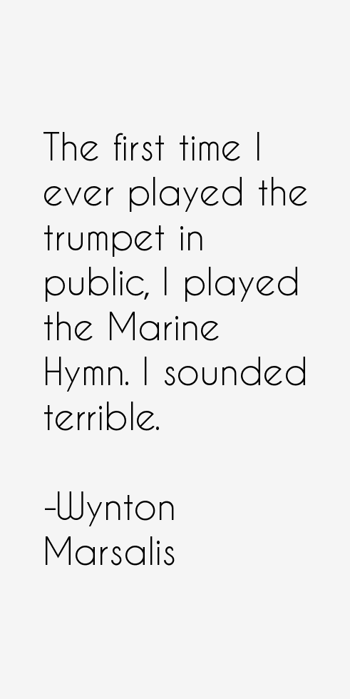 Wynton Marsalis Quotes