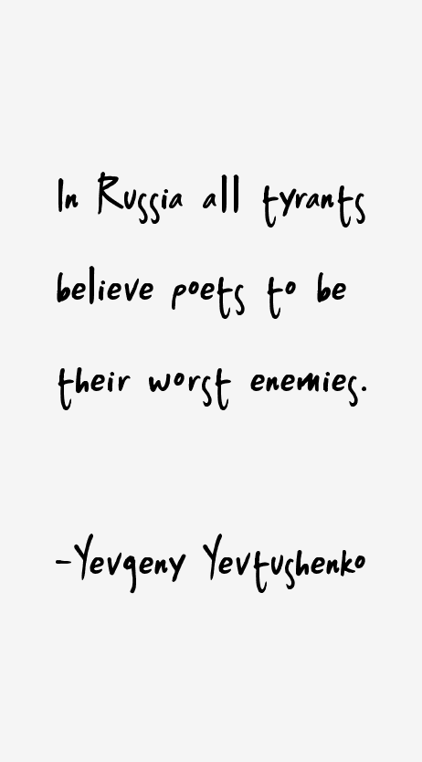 Yevgeny Yevtushenko Quotes