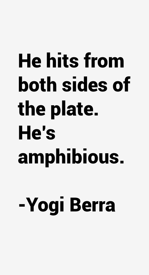 Yogi Berra Quotes