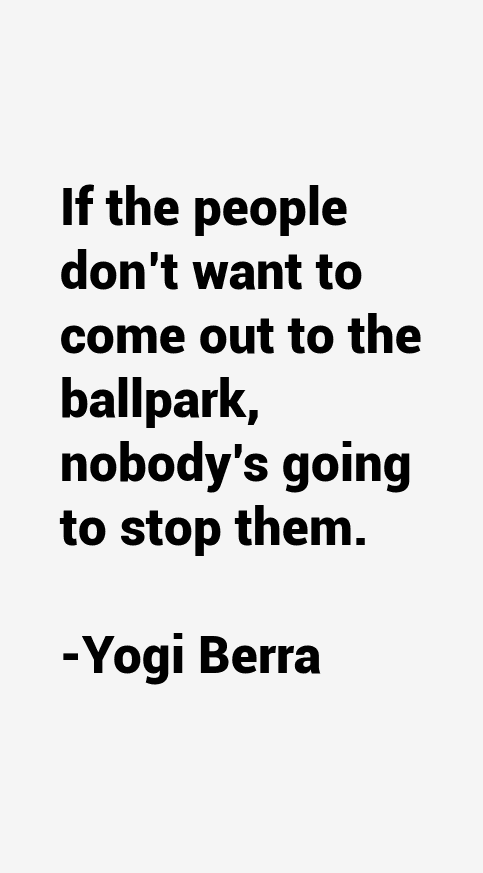 Yogi Berra Quotes