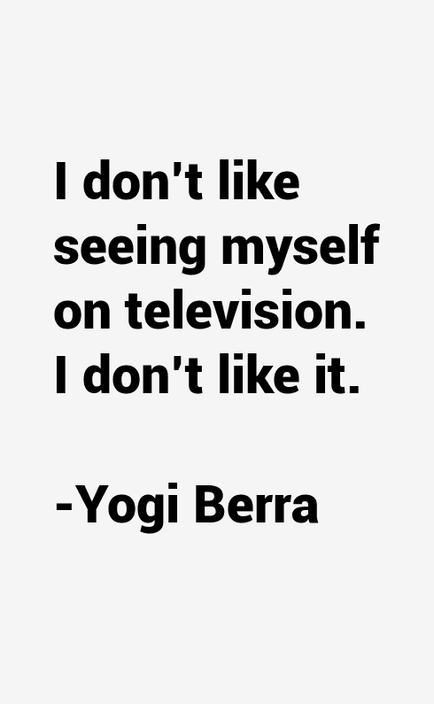 Yogi Berra Quotes