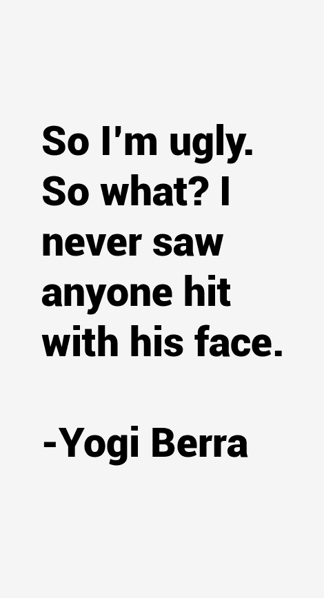 Yogi Berra Quotes