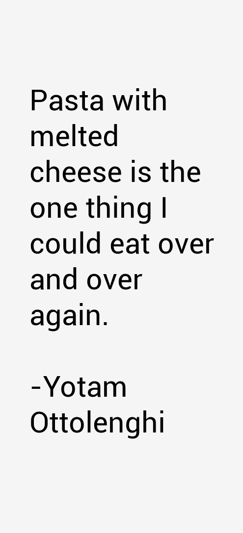 Yotam Ottolenghi Quotes