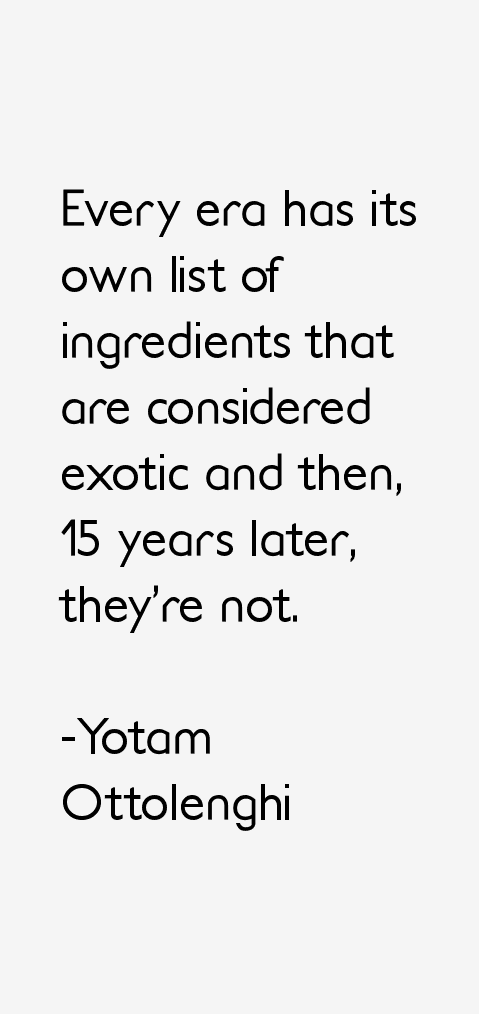 Yotam Ottolenghi Quotes