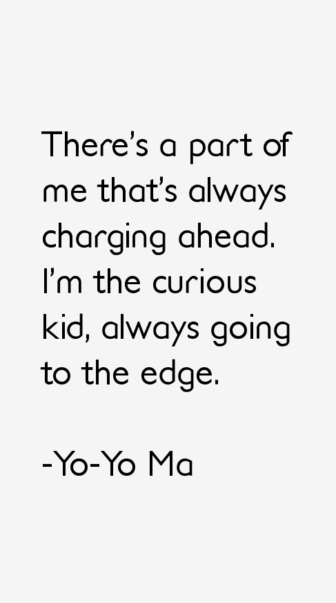 Yo-Yo Ma Quotes
