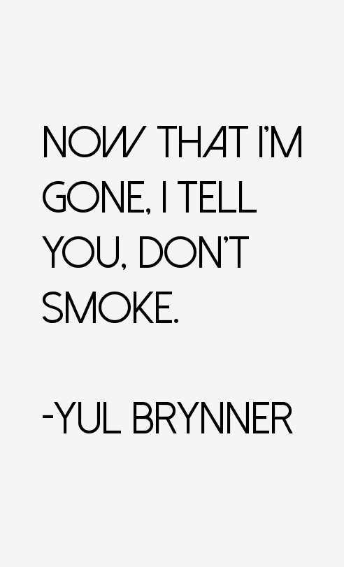 Yul Brynner Quotes