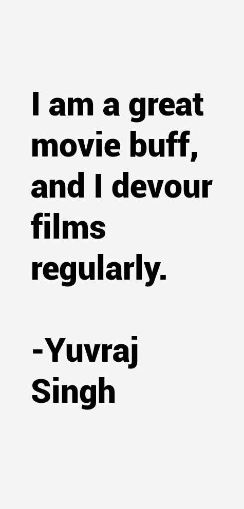 Yuvraj Singh Quotes