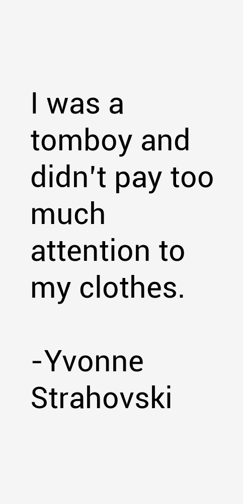 Yvonne Strahovski Quotes