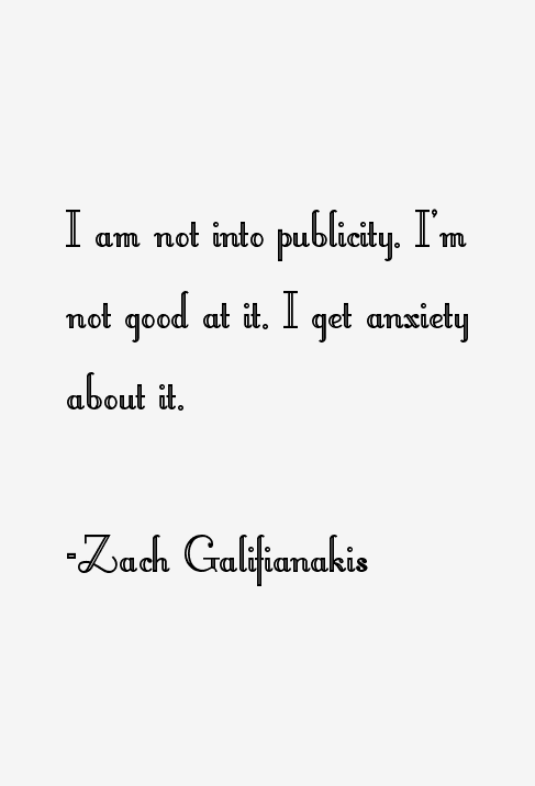 Zach Galifianakis Quotes
