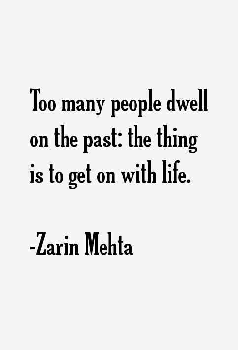 Zarin Mehta Quotes