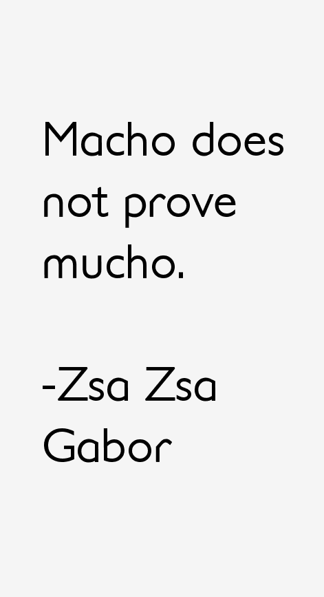 Zsa Zsa Gabor Quotes
