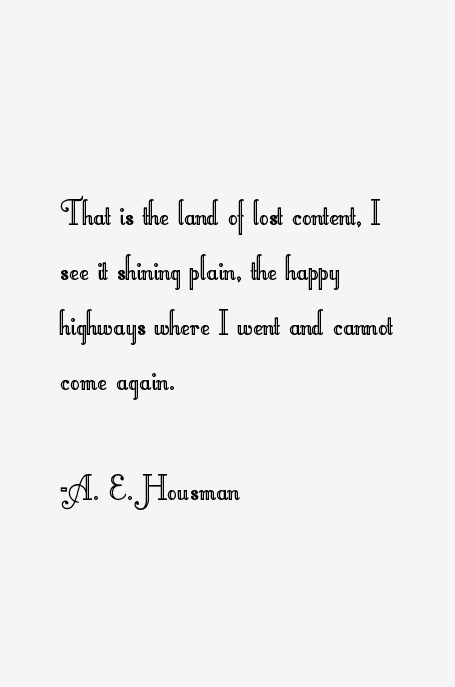 A. E. Housman Quotes