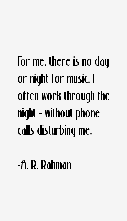 A. R. Rahman Quotes