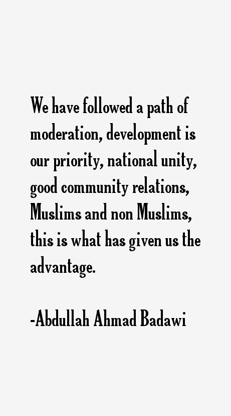 Abdullah Ahmad Badawi Quotes