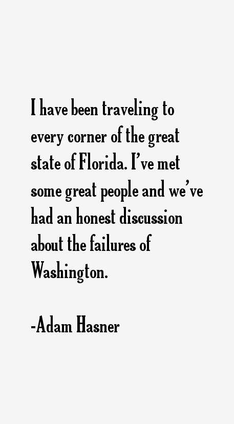 Adam Hasner Quotes