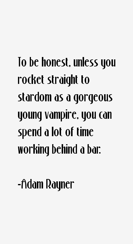 Adam Rayner Quotes