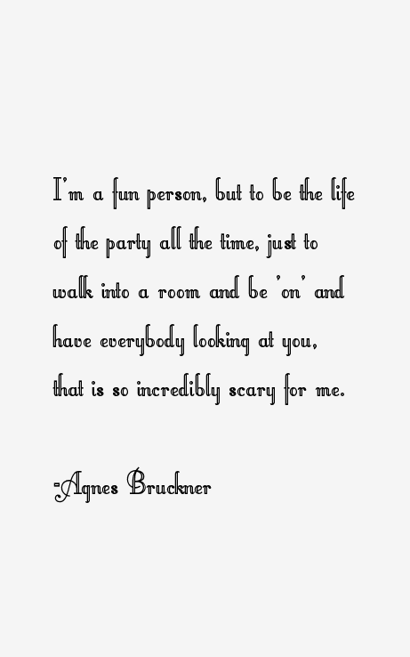 Agnes Bruckner Quotes