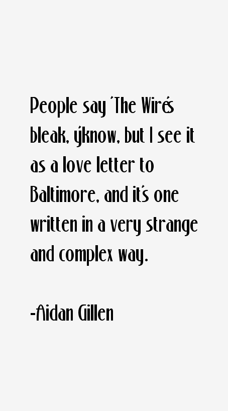 Aidan Gillen Quotes