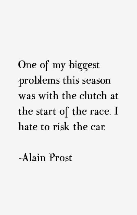 Alain Prost Quotes