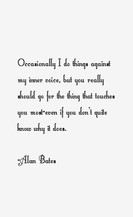 Alan Bates Quotes
