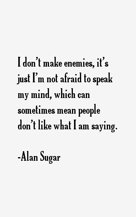 Alan Sugar Quotes