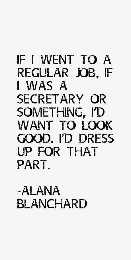 Alana Blanchard Quotes